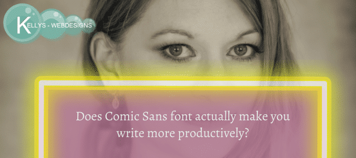 Does Comic Sans font actually make you write more productively?