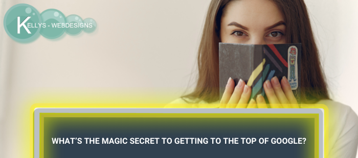What's the magic secret to getting to the top of Google?