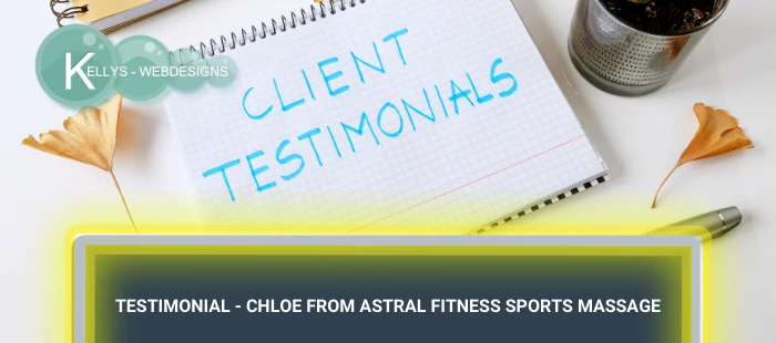 Testimonial Chloe from Astral Fitness Sports Massage
